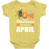 Halloween Kings Are Born In April Baby Bodysuit