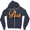 posh bitch Zipper Hoodie