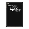 drive it like you stole it iPad Mini 4