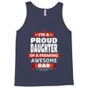 proud daughter dad Tank Top