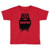 mansulation Toddler T-shirt