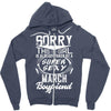 This Girl Is Taken By A Super Sexy March Boyfriend Zipper Hoodie