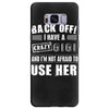 back off i have a crazy gigi and i'm not afraid to user her Samsung Galaxy S8 Plus