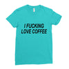i love coffee Ladies Fitted T-Shirt