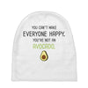 You Cant Make Everyone Happy You Are Not An Avocado Baby Beanies