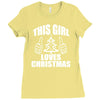 this girl loves christmas Ladies Fitted T-Shirt