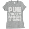 pun pretty much intended Ladies Fitted T-Shirt