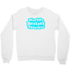 world's bestest teacher [converted] Crewneck Sweatshirt
