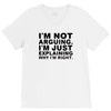 i'm not arguing V-Neck Tee