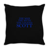 the man,myth,legend scott Throw Pillow