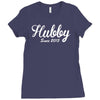 hubby since 2015 funny Ladies Fitted T-Shirt