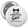 I'm Your Father's Day Gift  Says You're Welcome Baby Boy Pin-back button