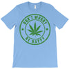 don't worry be happy T-Shirt