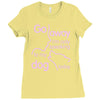 go away i'm only speaking to my dog today Ladies Fitted T-Shirt