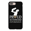 proud Autism dad iPhone 8 Plus