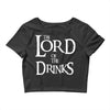 lord of the drinks Crop Top