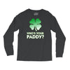 who is your paddy copy Long Sleeve Shirts