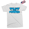 you got the power Exclusive T-shirt