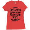 Perfect Freakin Wife Ladies Fitted T-Shirt
