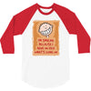 i'm smiling because i have no idea what's going on 3/4 Sleeve Shirt