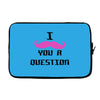 i mustache you a question pink mustache Laptop sleeve
