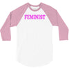 feminist 3/4 Sleeve Shirt