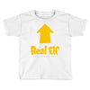 real elf Toddler T-shirt