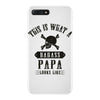 This Is What A Bad Ass Papa Looks Like iPhone 7 Plus Case