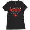 redneck sheeit Ladies Fitted T-Shirt