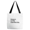 let me overthink this Tote Bags