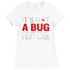 it's not a bug Ladies Fitted T-Shirt