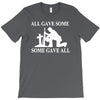 all gave some fallen soldier T-Shirt