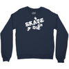 skate or die Crewneck Sweatshirt