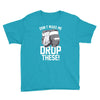 don't make me drop these hockey gloves athletic party sports humor Youth Tee