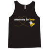 Mommy To Bee Unknown Gender Tank Top