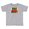 risky after whisky Toddler T-shirt