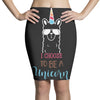 i choose to be a unicorn 2 Pencil Skirts