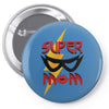 super mom Pin-back button