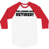 retirement 3/4 Sleeve Shirt