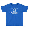 21st birthday Toddler T-shirt