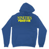 nineties forever Unisex Hoodie