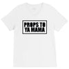 props to ya mama V-Neck Tee
