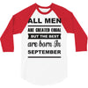 all men are created equal september 3/4 Sleeve Shirt