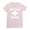 orgasm donor funny Ladies Fitted T-Shirt