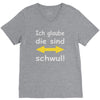 ich glaube die sind schwul V-Neck Tee