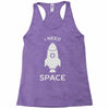 need space Racerback Tank
