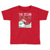 the ocean is calling Toddler T-shirt