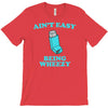ain't easy being wheezy T-Shirt