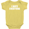 i hate everyone Baby Onesie