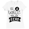 be a voice not an echo Ladies Fitted T-Shirt